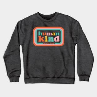 Humankind Let's be both. Crewneck Sweatshirt